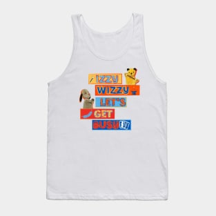 Sooty Izzy Wizzy Let's Get Busy Tank Top